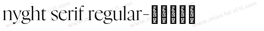 nyght serif regular字体转换